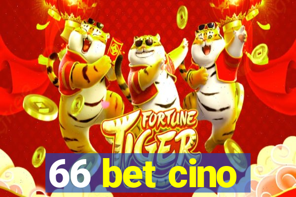 66 bet cino